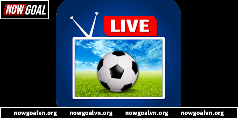Bóng đá TV: Xem trực tiếp mượt mà, soi kèo Nowgoal chuẩn xác