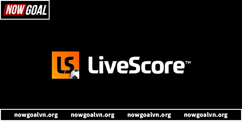 Dữ liệu bóng đá trực tuyến, soi kèo chuẩn cùng Livescore Nowgoal